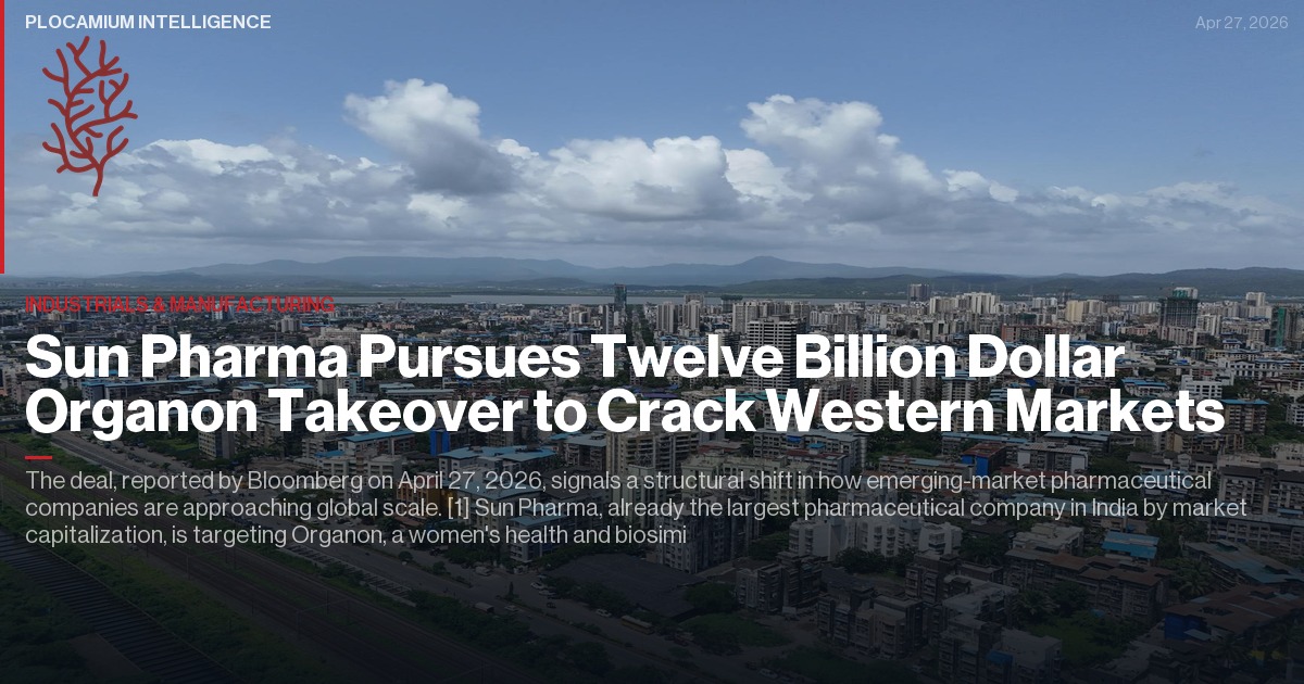 Sun Pharma Pursues Twelve Billion Dollar Organon Takeover to Crack Western Markets