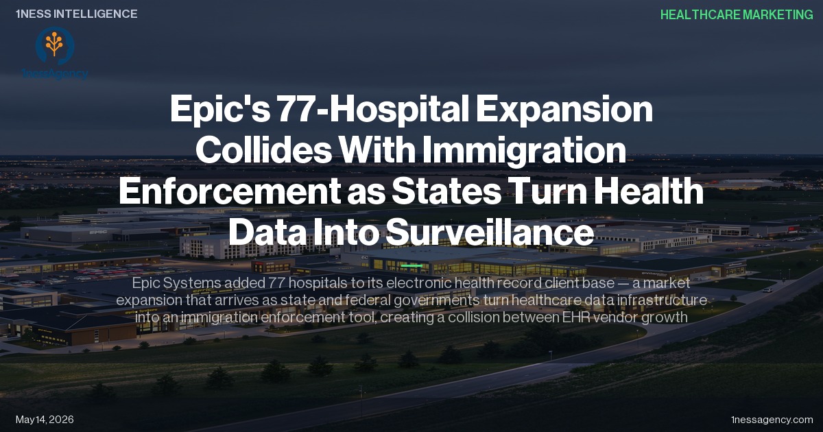 Cover image for Epic's 77-Hospital Expansion Collides With Immigration Enforcement as States Turn Health Data Into Surveillance