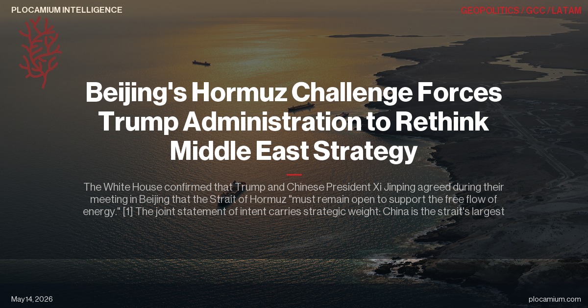 Beijing's Hormuz Challenge Forces Trump Administration to Rethink Middle East Strategy