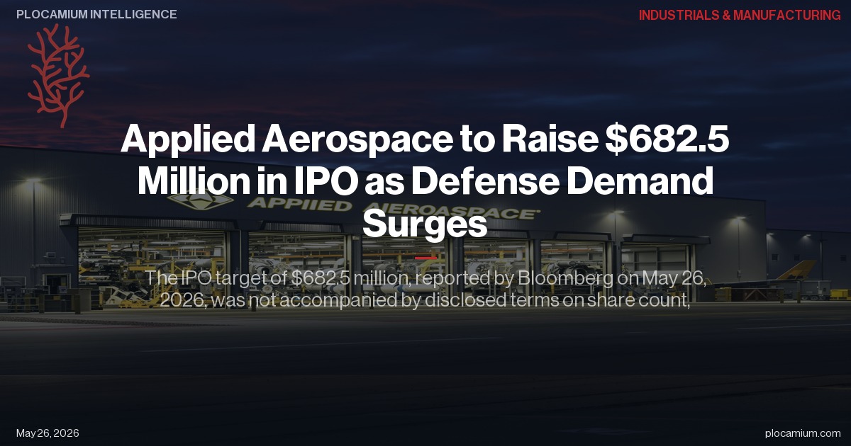 Applied Aerospace to Raise $682.5 Million in IPO as Defense Demand Surges