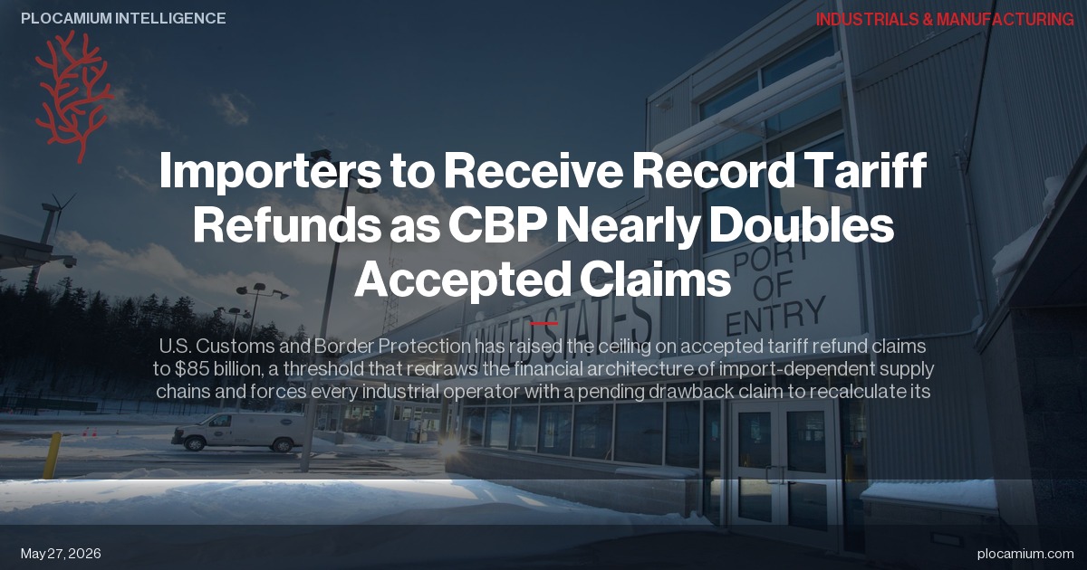 Importers to Receive Record Tariff Refunds as CBP Nearly Doubles Accepted Claims