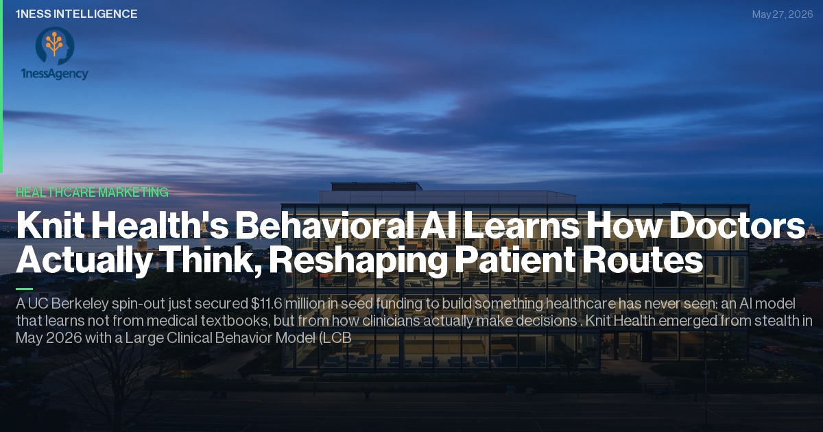 Cover image for Knit Health's Behavioral AI Learns How Doctors Actually Think, Reshaping Patient Routes