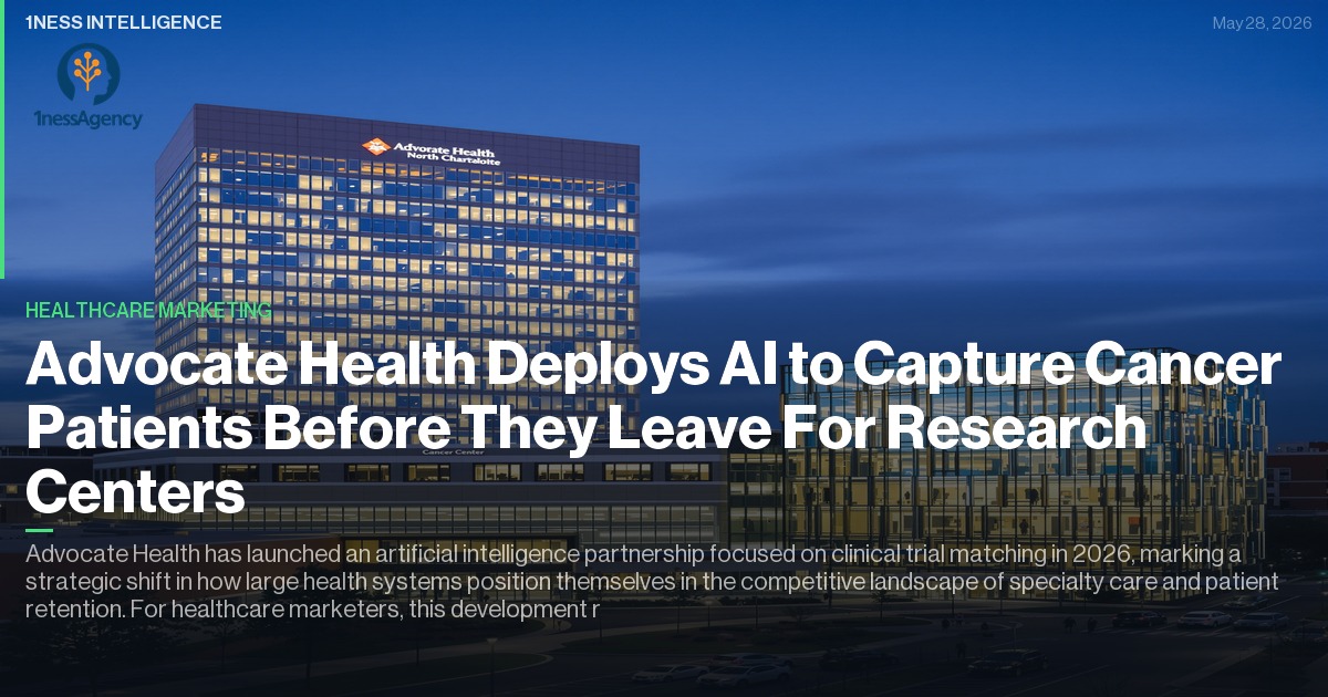 Cover image for Advocate Health Deploys AI to Capture Cancer Patients Before They Leave For Research Centers