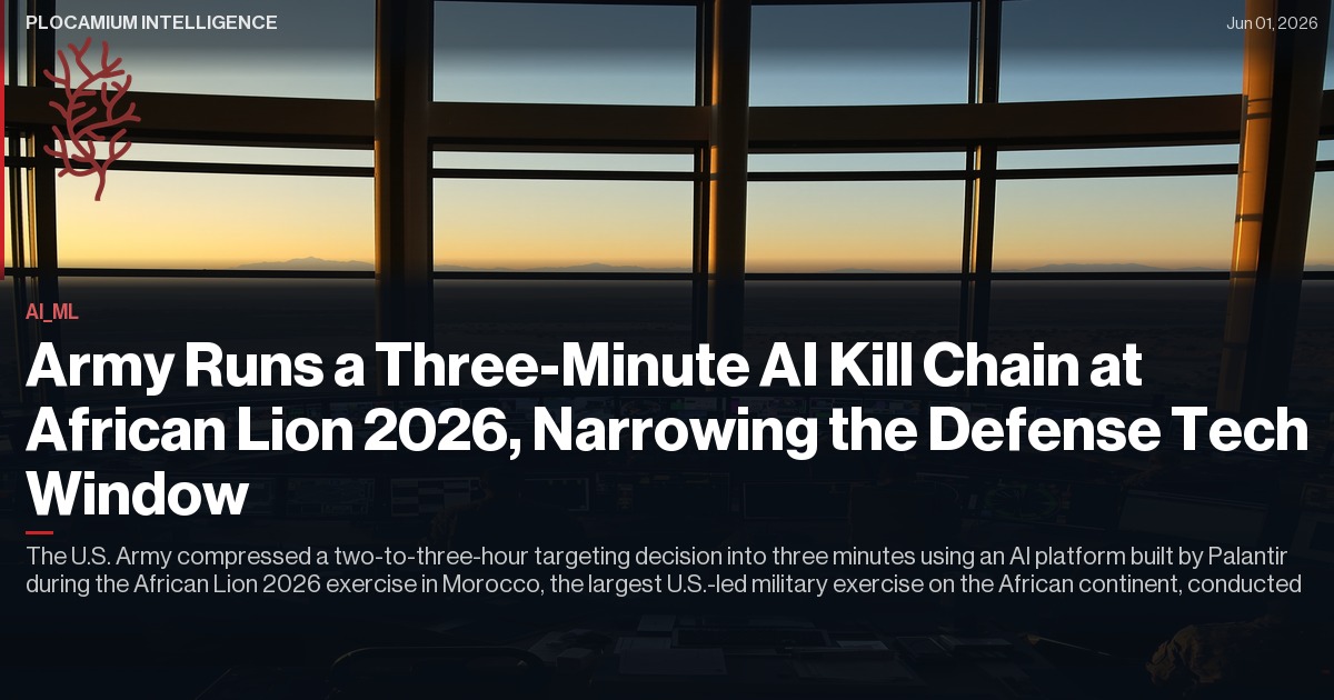 Army Runs a Three-Minute AI Kill Chain at African Lion 2026, Narrowing the Defense Tech Window