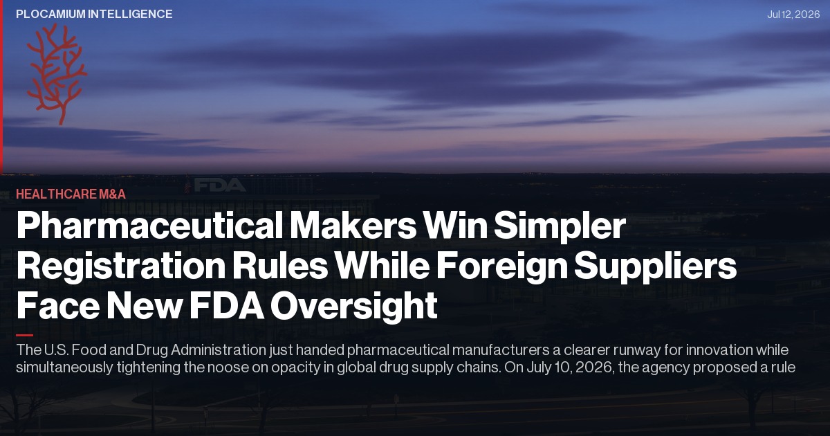 Pharmaceutical Makers Win Simpler Registration Rules While Foreign Suppliers Face New FDA Oversight