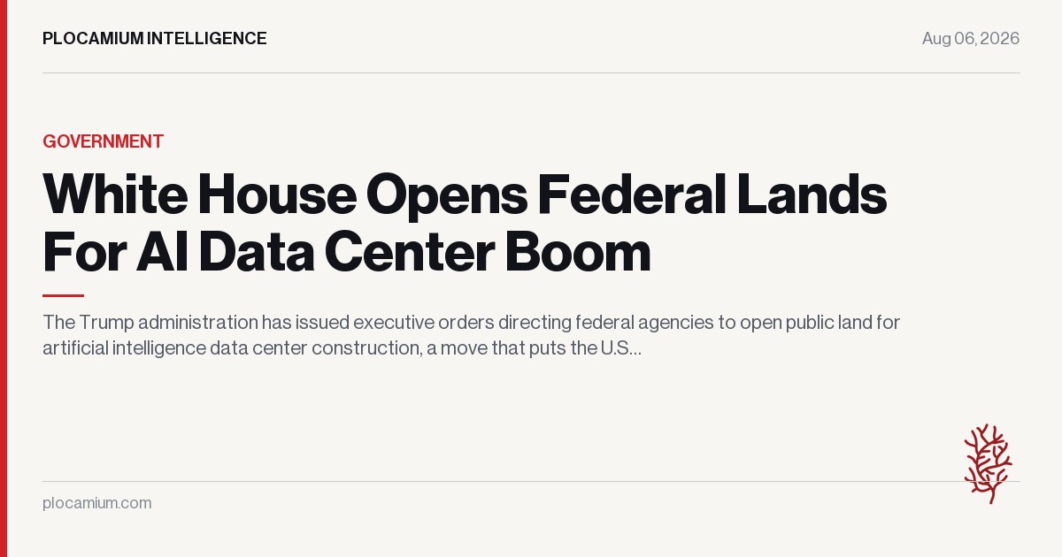 White House Opens Federal Lands For AI Data Center Boom
