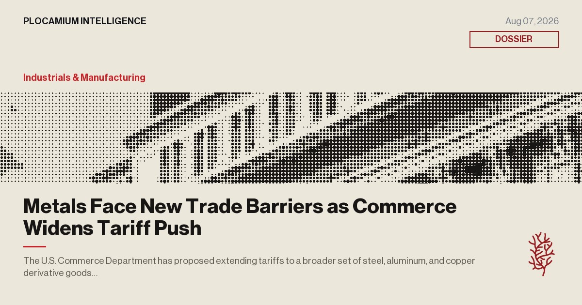 Metals Face New Trade Barriers as Commerce Widens Tariff Push