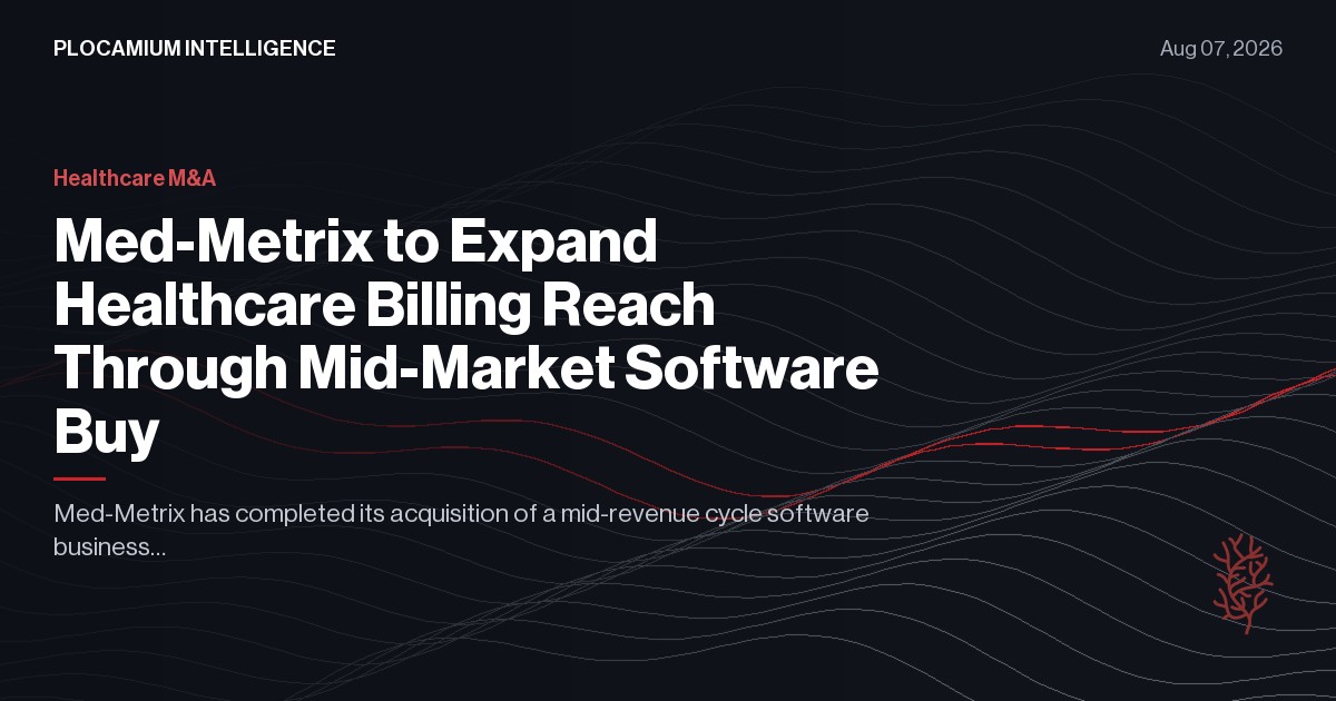 Med-Metrix to Expand Healthcare Billing Reach Through Mid-Market Software Buy