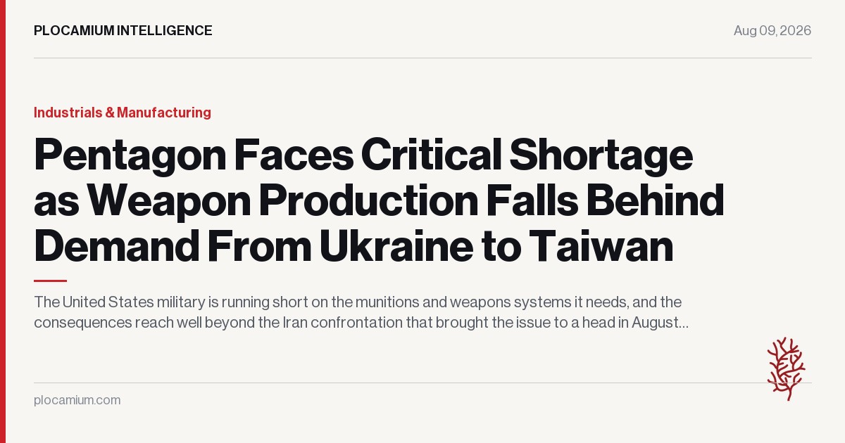 Pentagon Faces Critical Shortage as Weapon Production Falls Behind Demand From Ukraine to Taiwan