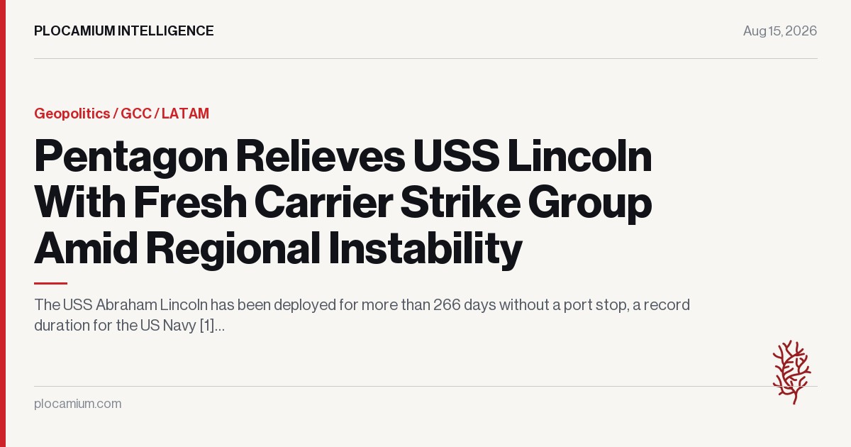 Pentagon Relieves USS Lincoln With Fresh Carrier Strike Group Amid Regional Instability