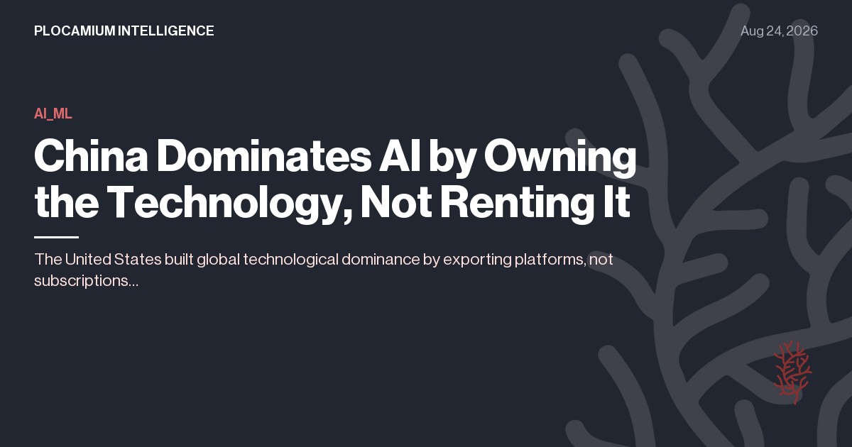 China Dominates AI by Owning the Technology, Not Renting It