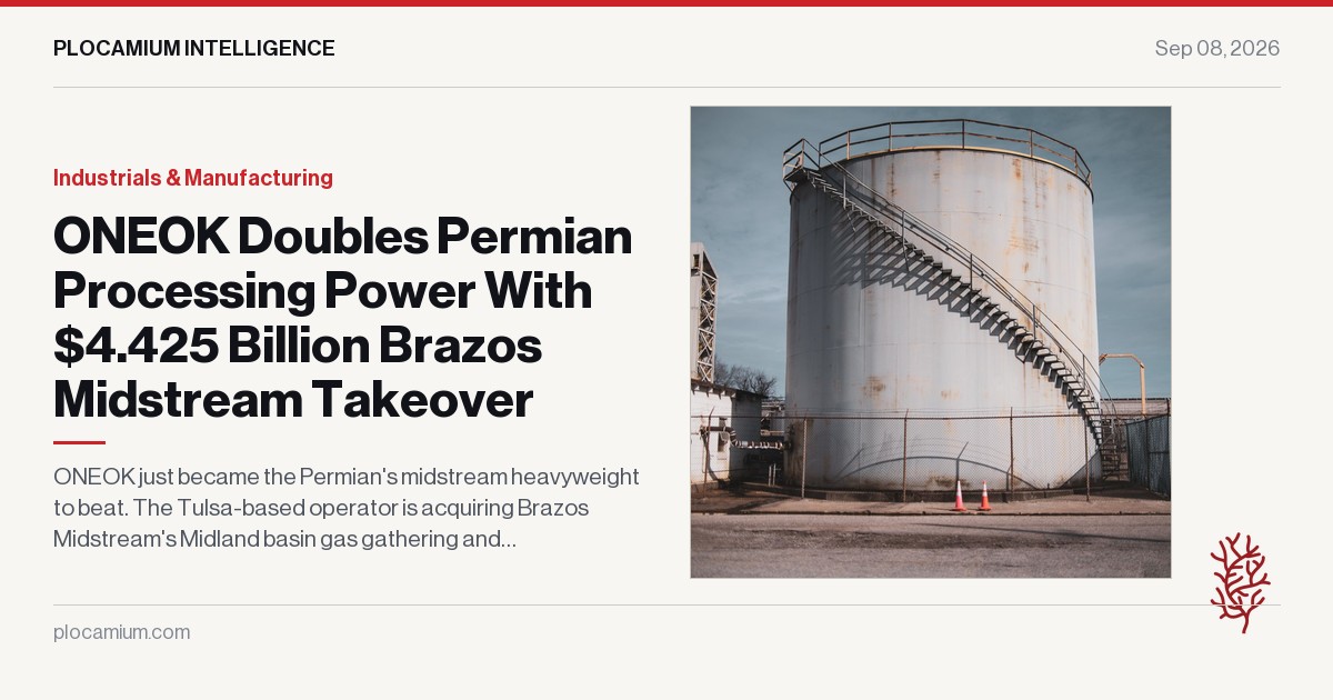 ONEOK Doubles Permian Processing Power With $4.425 Billion Brazos Midstream Takeover