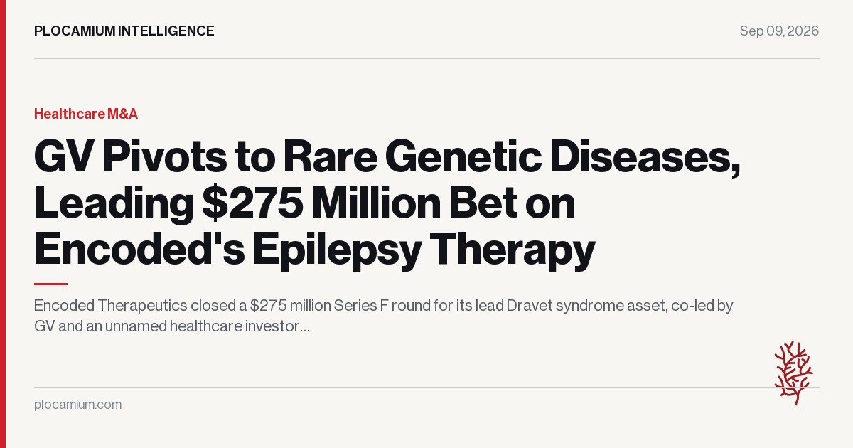 GV Pivots to Rare Genetic Diseases, Leading $275 Million Bet on Encoded's Epilepsy Therapy