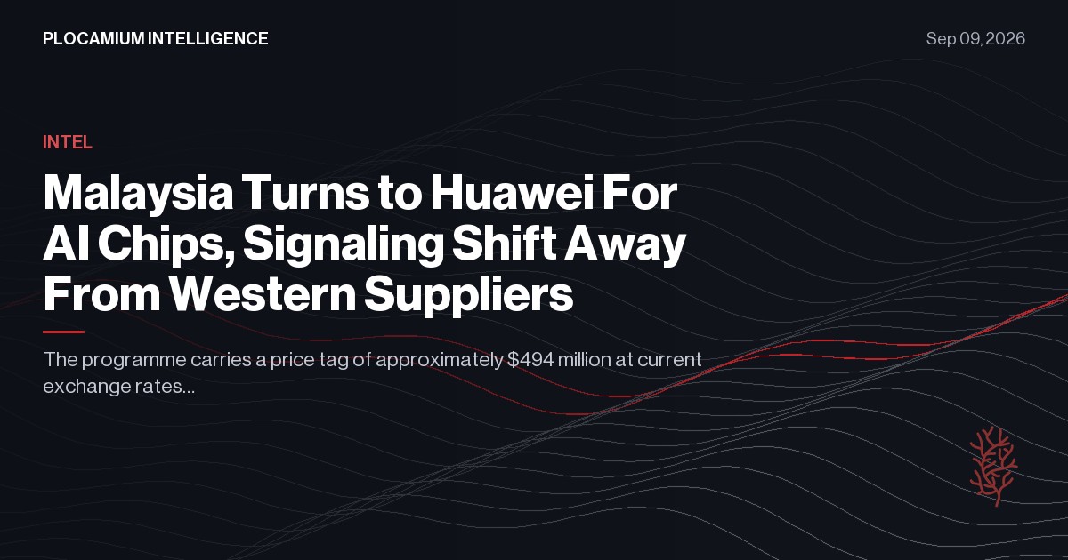 Malaysia Turns to Huawei For AI Chips, Signaling Shift Away From Western Suppliers