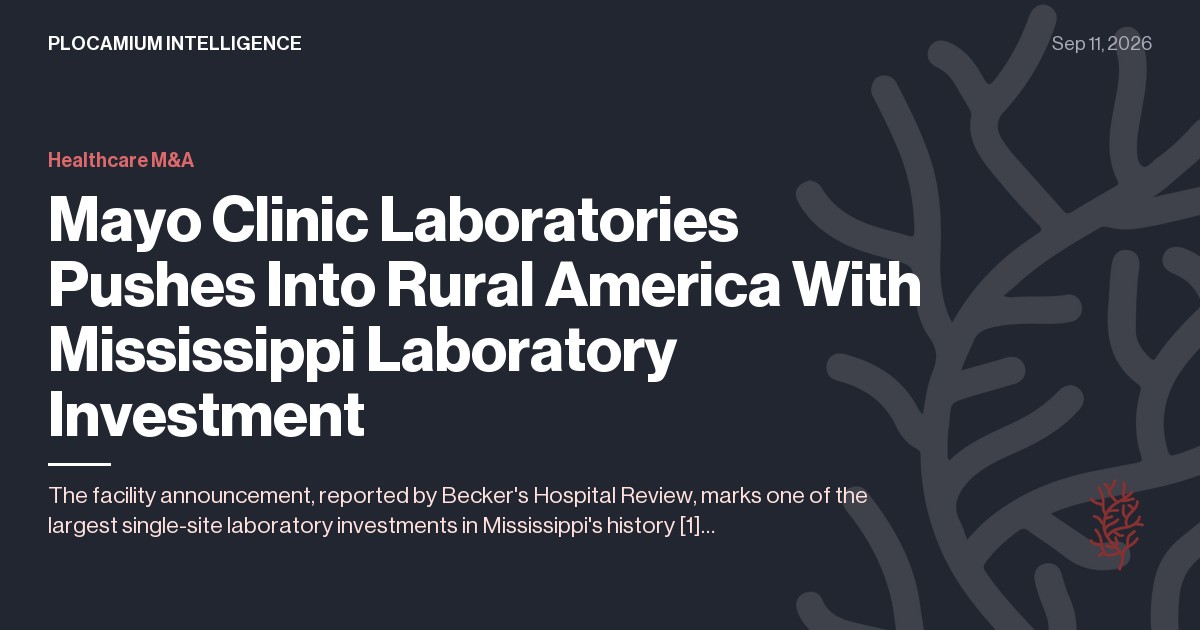 Mayo Clinic Laboratories Pushes Into Rural America With Mississippi Laboratory Investment